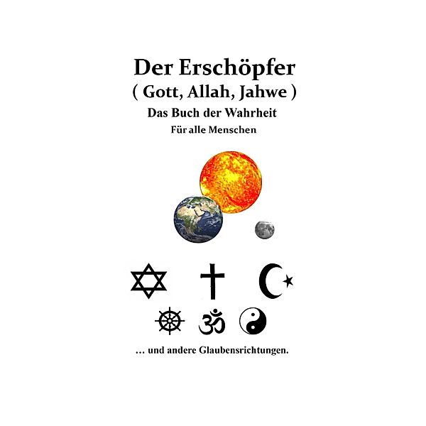 Gott, Allah, Jahwe Das Buch der Wahrheit, Oliva