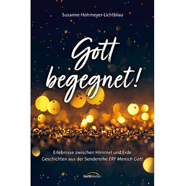 Gott begegnet!, Susanne Hohmeyer-Lichtblau