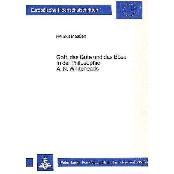 Gott, das Gute und das Böse in der Philosophie A.N. Whiteheads, Helmut Maassen