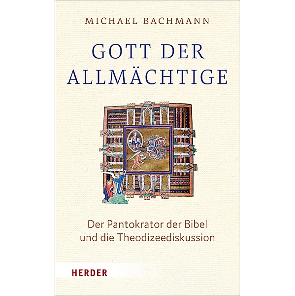Gott, der Allmächtige, Michael Bachmann