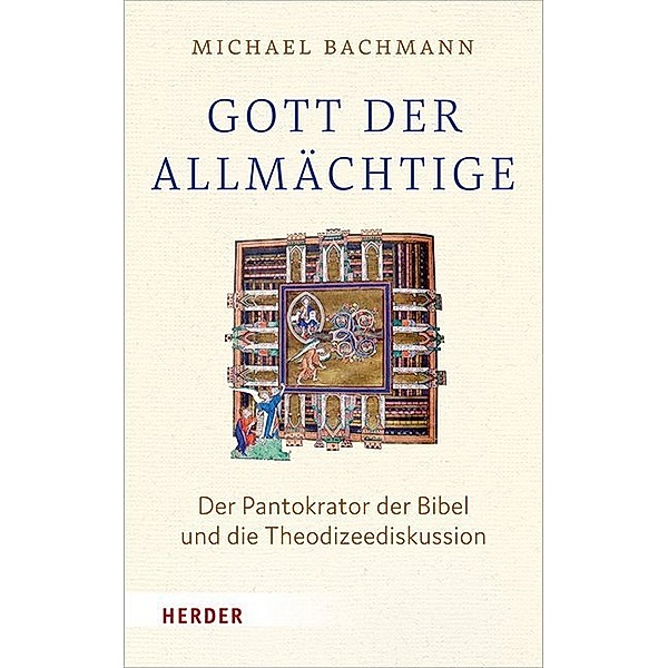 Gott, der Allmächtige, Michael Bachmann