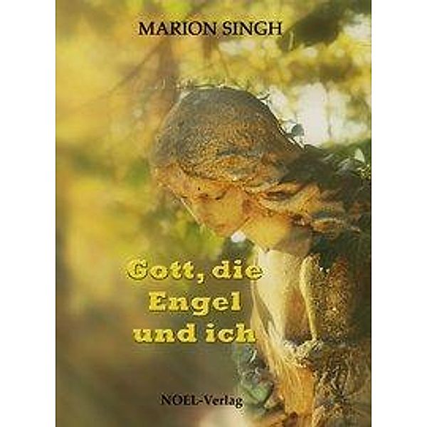 Gott, die Engel und ich, Marion Singh