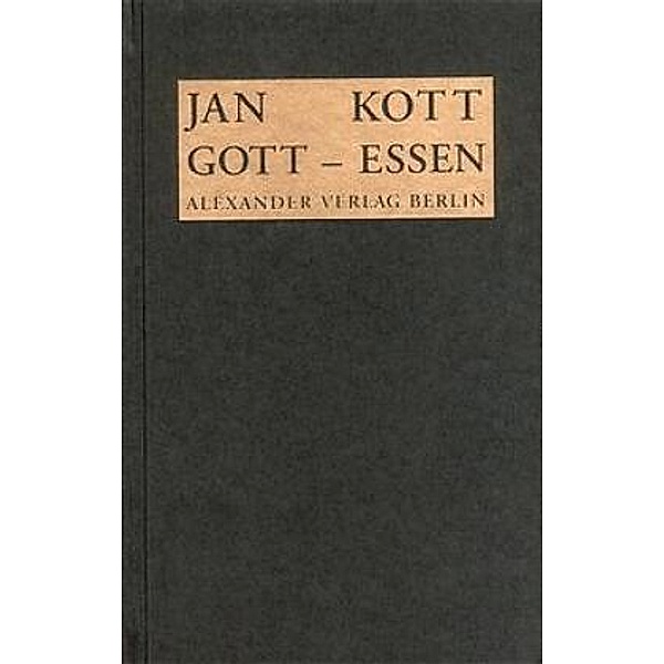 Gott-Essen, Jan Kott