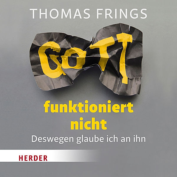 Gott funktioniert nicht, Thomas Frings