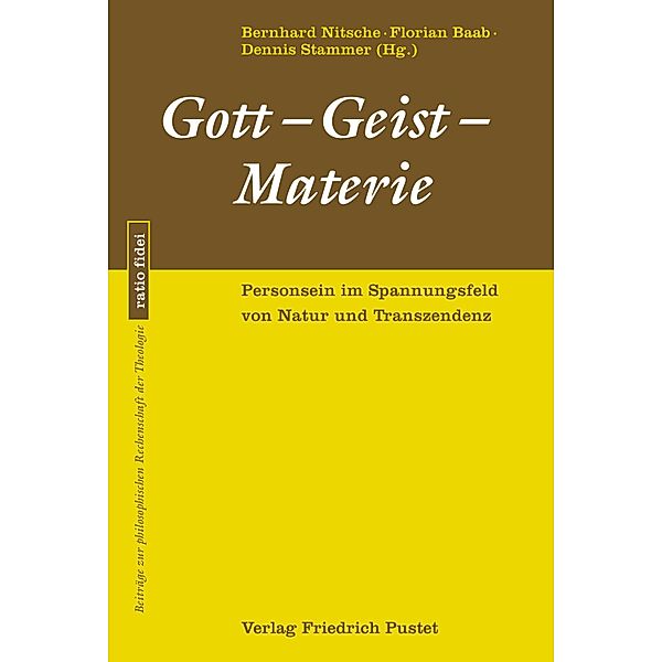 Gott-Geist-Materie / ratio fidei Bd.73