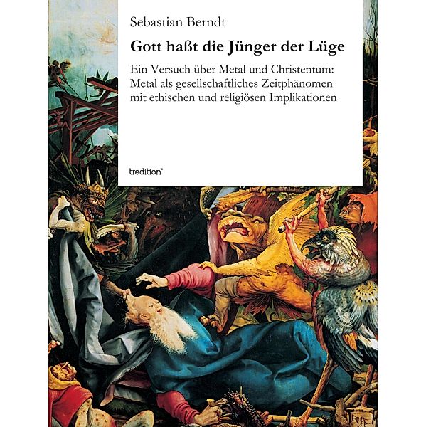 Gott haßt die Jünger der Lüge, Sebastian Berndt