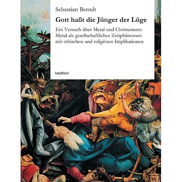 Gott hasst die Jünger der Lüge, Sebastian Berndt