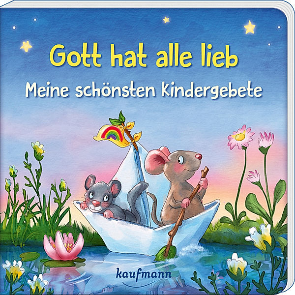 Gott hat alle lieb - Meine schönsten Kindergebete, Tanja Hofmeyer