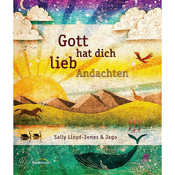 Gott hat dich lieb Andachten, Sally Lloyd-Jones