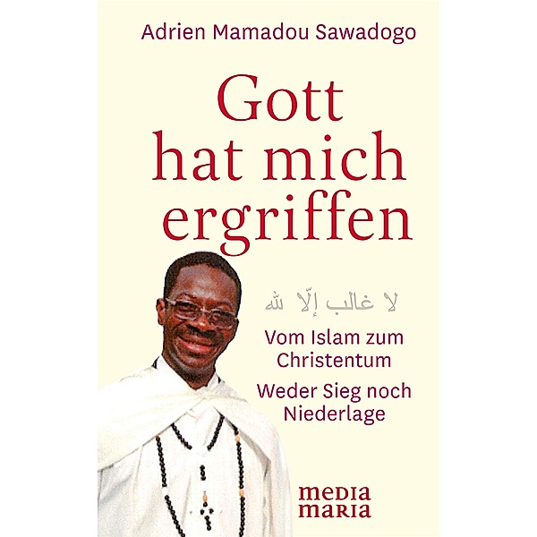 Gott hat mich ergriffen, Adrien Mamadou Sawadogo