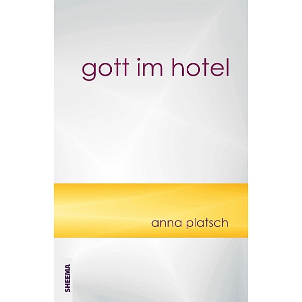 Gott im Hotel, Anna Platsch