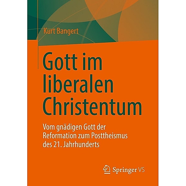 Gott im liberalen Christentum, Kurt Bangert