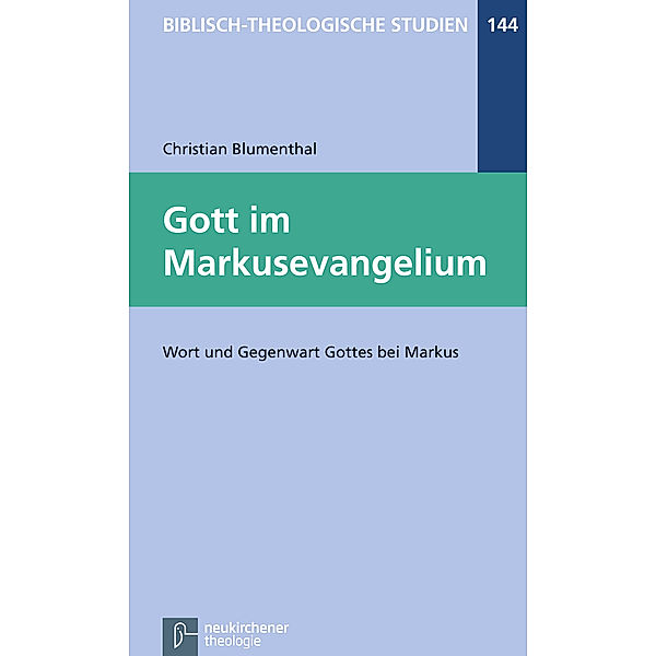 Gott im Markusevangelium, Christian Blumenthal