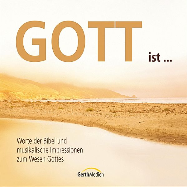 Gott ist …, Die Bibel