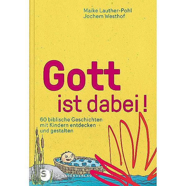 Gott ist dabei!, Maike Lauther-Pohl, Jochem Westhof