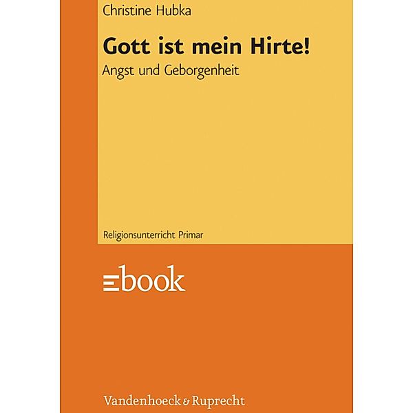 Gott ist mein Hirte! / Religionsunterricht primar, Christine Hubka