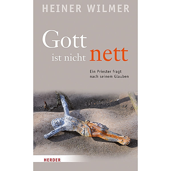 Gott ist nicht nett, Heiner Wilmer