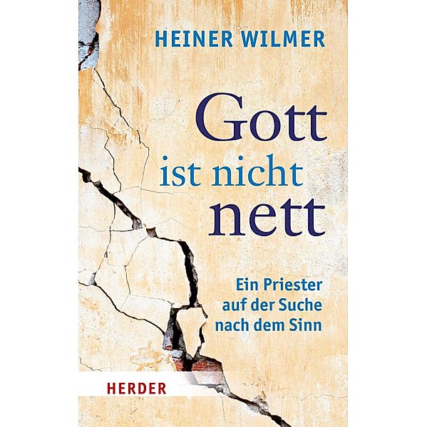 Gott ist nicht nett, Heiner Wilmer