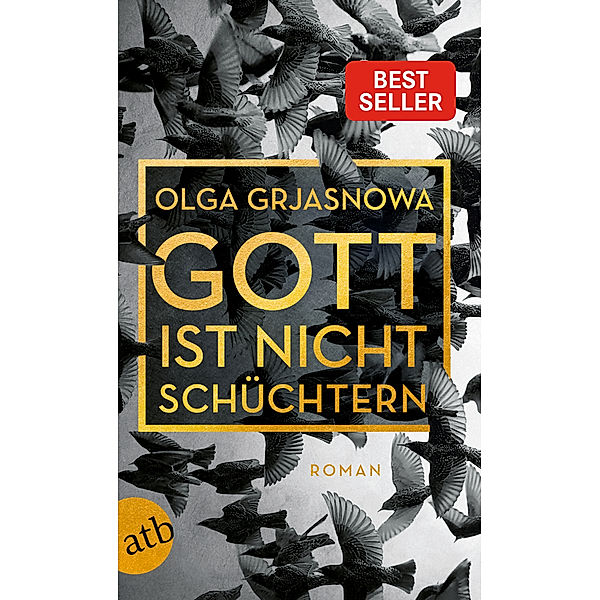 Gott ist nicht schüchtern, Olga Grjasnowa