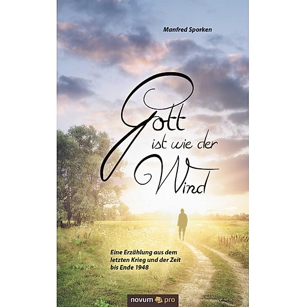 Gott ist wie der Wind, Manfred Sporken