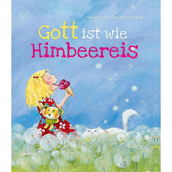 Gott ist wie Himbeereis, Simone Stracke