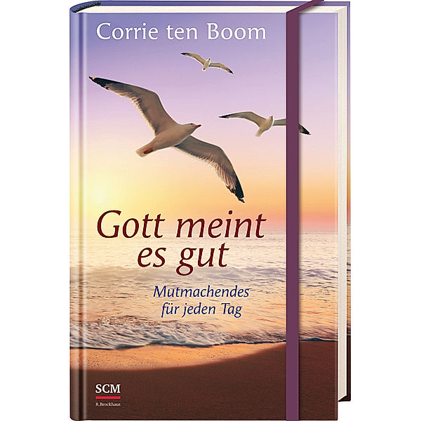 Gott meint es gut, Corrie ten Boom