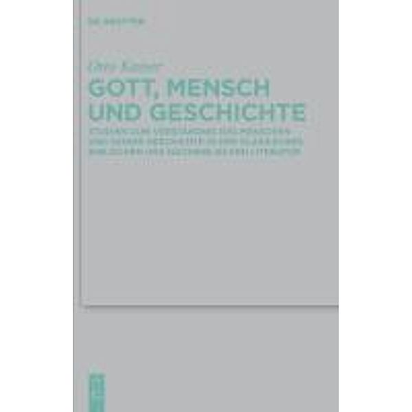 Gott, Mensch und Geschichte / Beihefte zur Zeitschrift für die alttestamentliche Wissenschaft Bd.413, Otto Kaiser