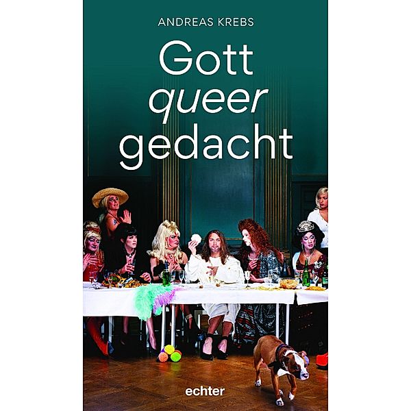 Gott queer gedacht, Andreas Krebs