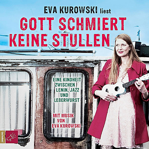 Gott schmiert keine Stullen, 3 CDs, Eva Kurowski