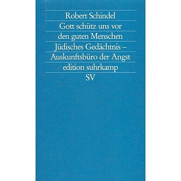 Gott schütz uns vor den guten Menschen, Robert Schindel