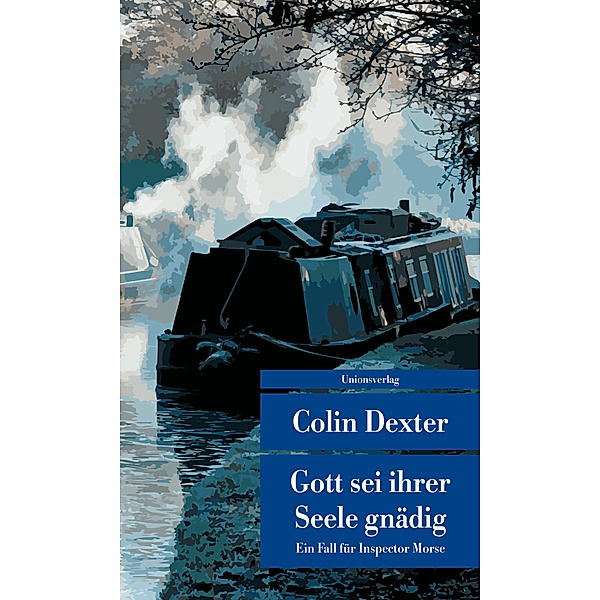 Gott sei ihrer Seele gnädig / Ein Fall für Inspector Morse Bd.8, Colin Dexter