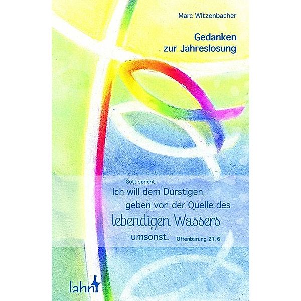 Gott spricht: Ich will dem Durstigen geben von der Quelle des lebendigen Wassers umsonst, Marc Witzenbacher