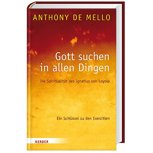 Gott suchen in allen Dingen, Anthony De Mello