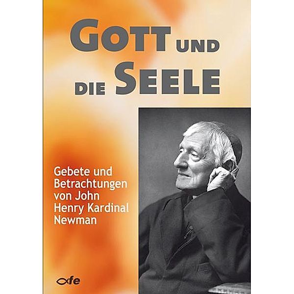 Gott und die Seele