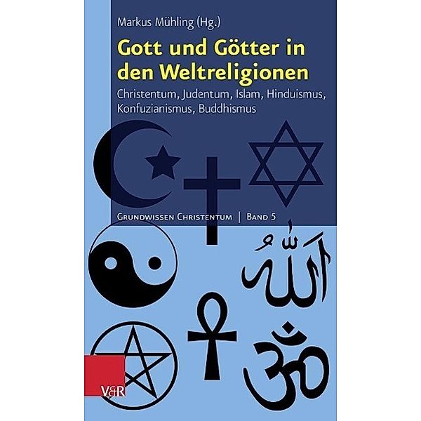 Gott und Götter in den Weltreligionen