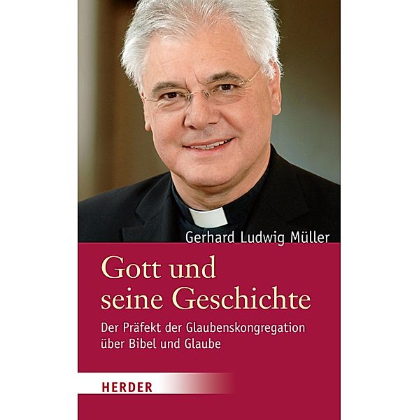 Gott und seine Geschichte, Gerhard Ludwig Müller