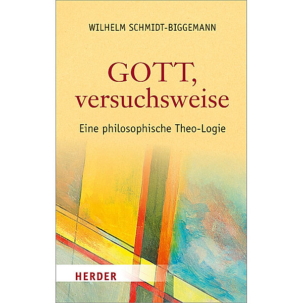 Gott, versuchsweise, Wilhelm Schmidt-Biggemann