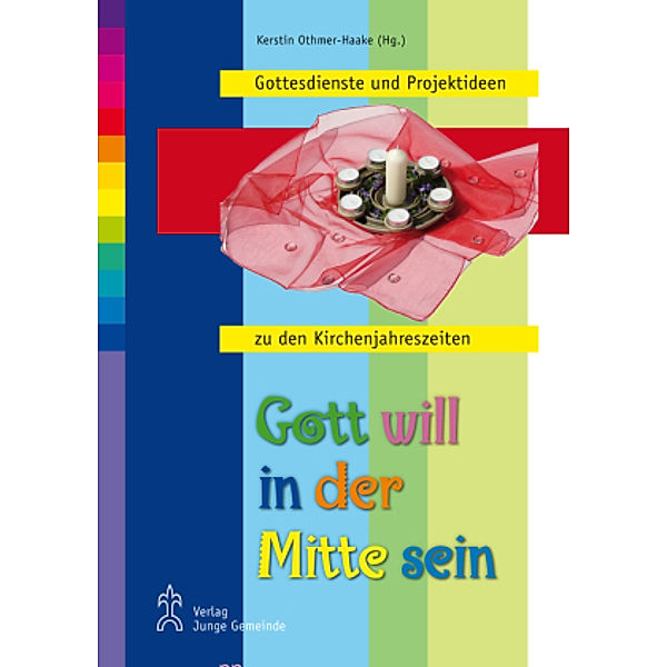 Gott will in der Mitte sein, Kerstin Othmer-Haake