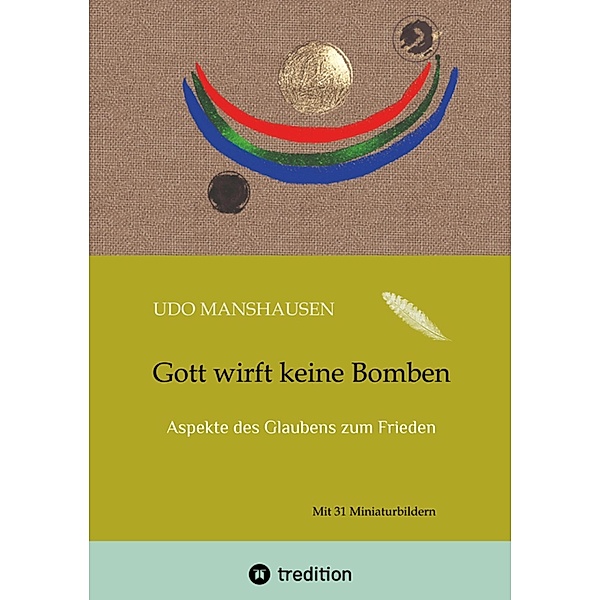 Gott wirft keine Bomben, Udo Manshausen