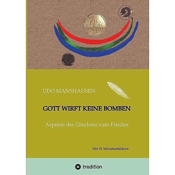 Gott wirft keine Bomben, Udo Manshausen