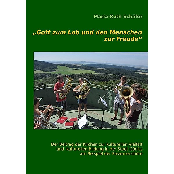 Gott zum Lob und den Menschen zur Freude, Maria-Ruth Schäfer