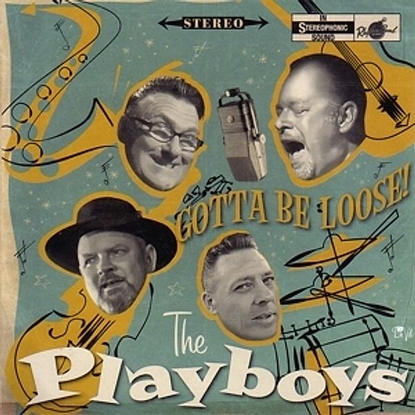 Gotta Be Loose!, The Playboys