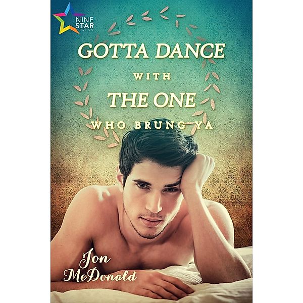 Gotta Dance with the One Who Brung Ya, Jon McDonald