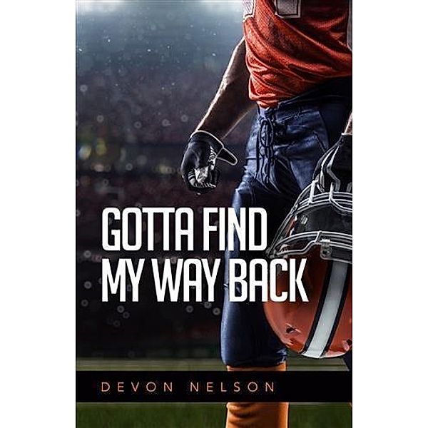 Gotta Find My Way Back, DeVon Nelson