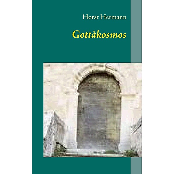 Gottàkosmos, Horst Hermann