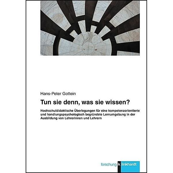 Gottein, H: Tun sie denn, was sie wissen?, Hans-Peter Gottein