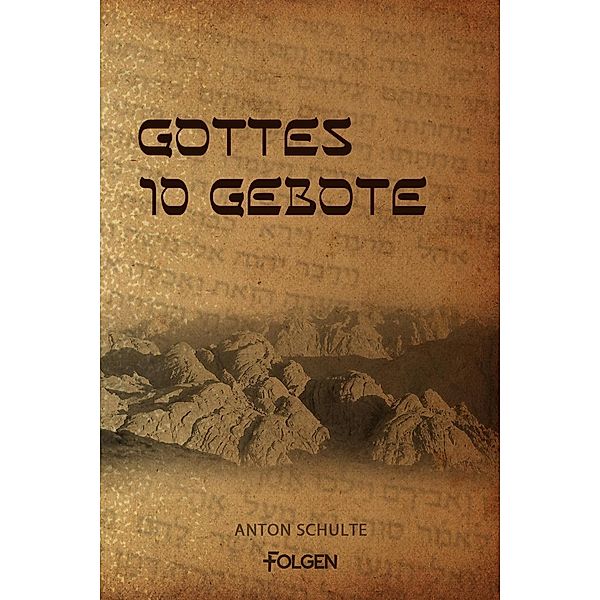 Gottes 10 Gebote, Anton Schulte