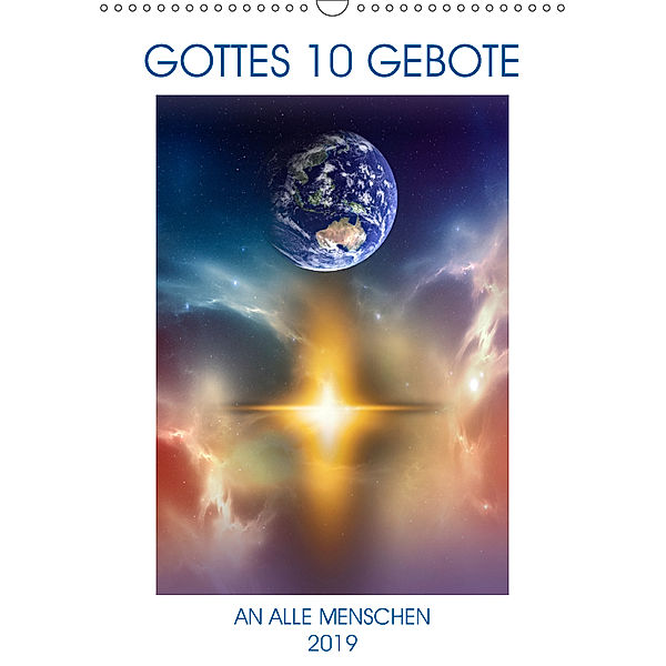 GOTTES 10 GEBOTE (Wandkalender 2019 DIN A3 hoch), Wilfried W. Voßen - Herzog von Laar am Rhein, Wilfried W. Voßen Herzog von Laar am Rhein