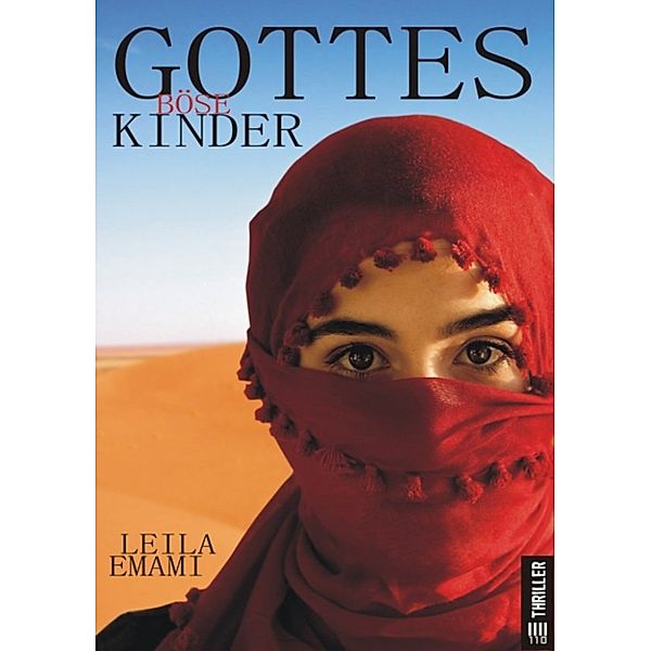 Gottes böse Kinder, Leila Emami