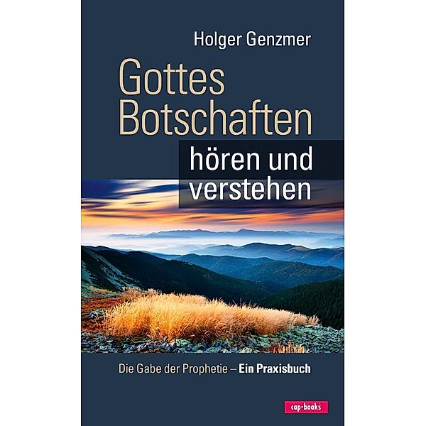 Gottes Botschaften hören und verstehen, Holger Genzmer